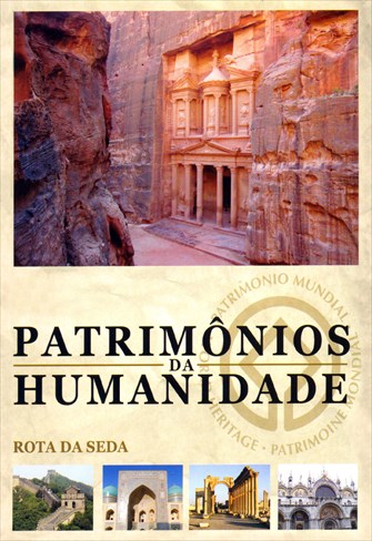 Patrimônios da Humanidade - Vol. 2 - Rota da Seda - A Grande Muralha / Mausoléu do Imperador Qin
