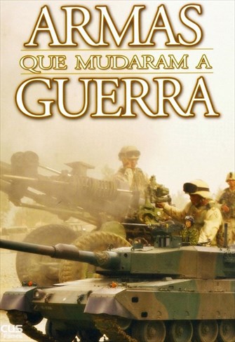 Armas que Mudaram a Guerra