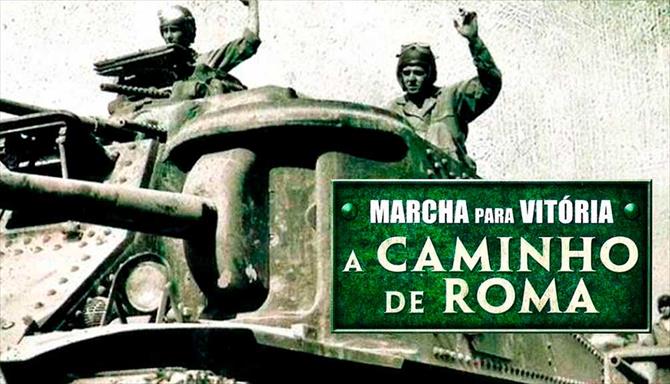 Marcha para Vitória - A Caminho de Roma