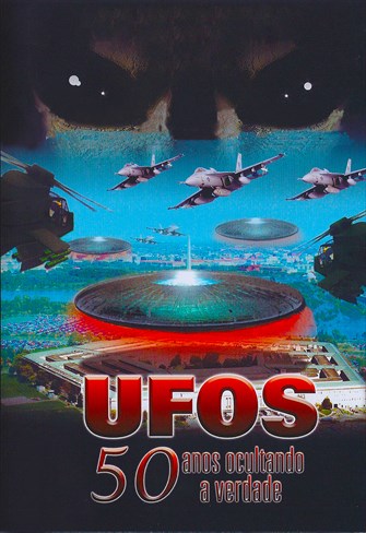 Ufos - 50 Anos Ocultando a Verdade