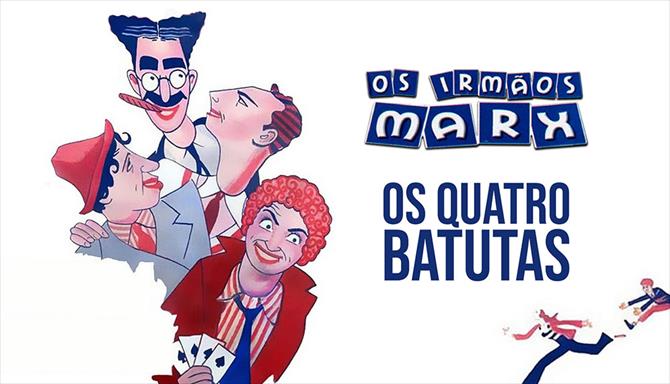 Os Irmãos Marx - Os Quatro Batutas