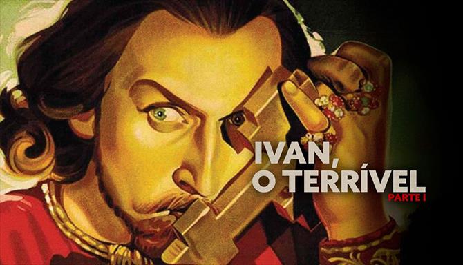 Ivan, o Terrível - Parte I