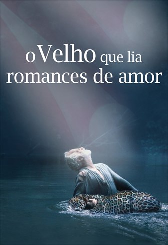 O Velho Que Lia Romances de Amor