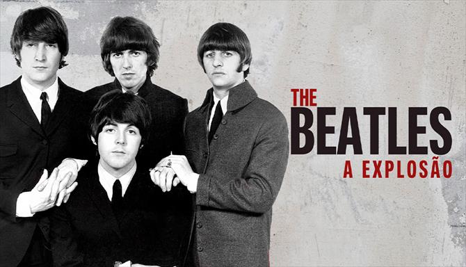 The Beatles - A Explosão