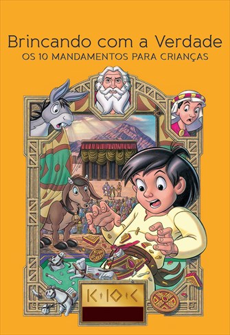 Os 10 Mandamentos para Crianças - Brincando com a Verdade