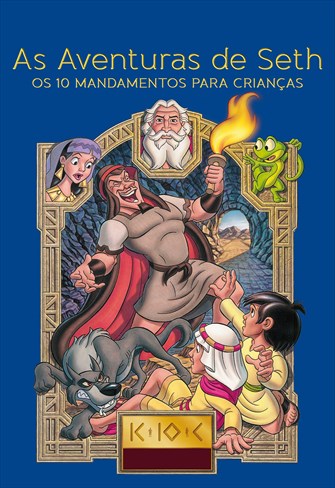 Os 10 Mandamentos para Crianças - As Aventuras de Seth