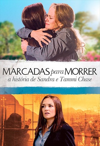 Marcadas para Morrer - A História de Sandra e Tami Chase