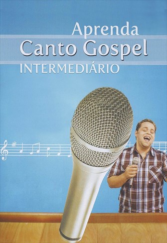 Aprenda Canto Gospel Intermediário