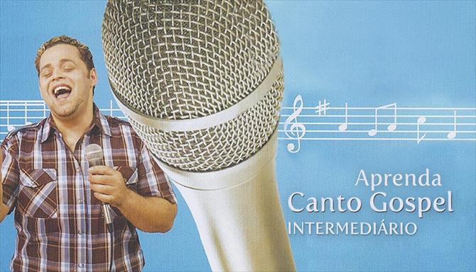 Aprenda Canto Gospel Intermediário