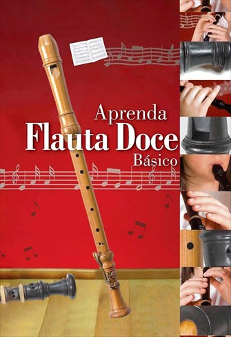 Aprenda Flauta Doce Básico