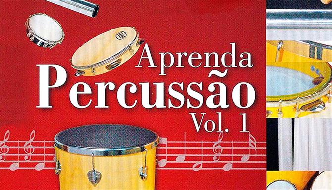 Aprenda Percussão Vol. 1