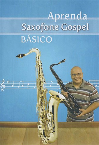 Aprenda Saxofone Gospel Básico