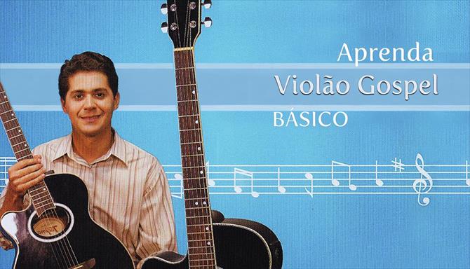 Aprenda Violão Gospel Básico