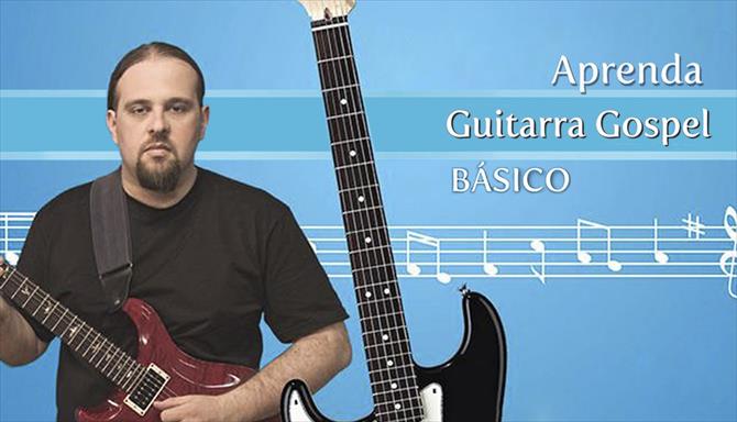 Aprenda Guitarra Gospel Básico