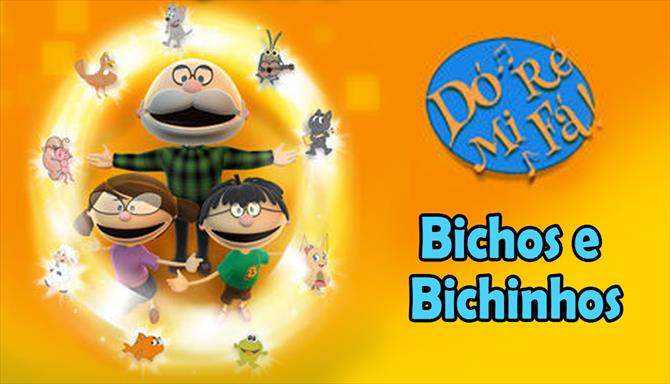 Do Ré Mi Fá - Bichos e Bichinhos