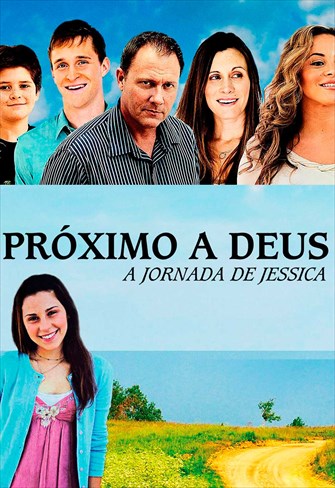 Próximo a Deus - A Jornada de Jéssica