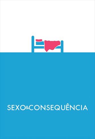 Sexo e Consequência