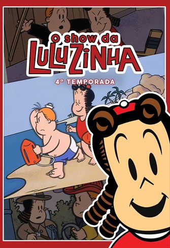 O Show da Luluzinha - 4ª Temporada