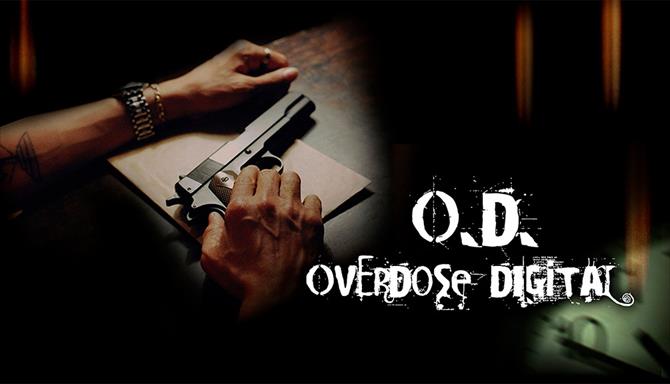 O.D. Overdose Digital