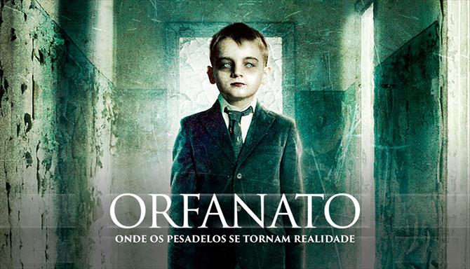 Orfanato - Onde os Pesadelos se Tornam Realidade