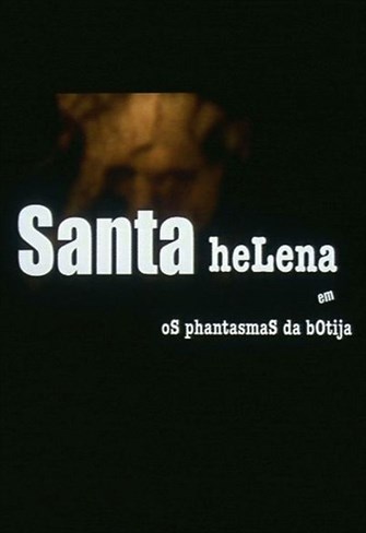 Santa Helena e os Phantasmas da Botija