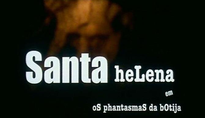 Santa Helena e os Phantasmas da Botija