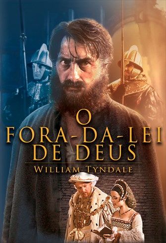 O Fora da Lei de Deus - William Tyndale