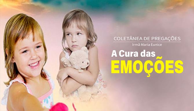 Coletânea de Pregações - A Cura das Emoções