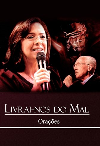 Luzia Santiago - Livrai-nos do Mal - Orações