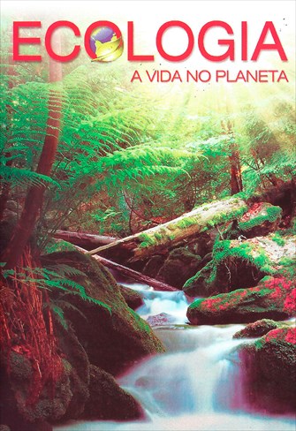 Ecologia - A Vida no Planeta