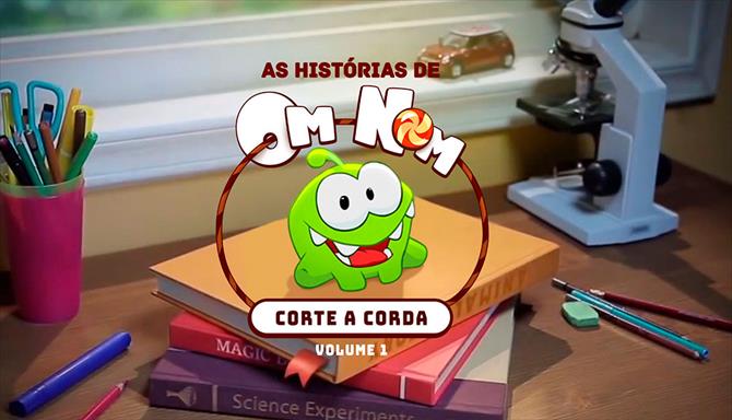 As Histórias de Om Nom - Corte a Corda - Volume 1