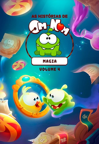 As Histórias de Om Nom - Magia - Volume 4