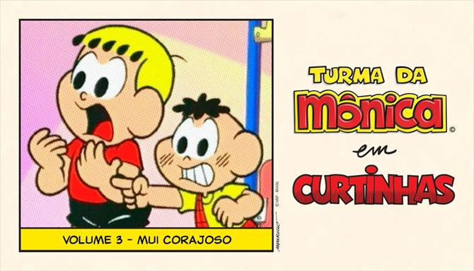 Curtinhas da Turma da Mônica Volume 3 - Mui Corajoso