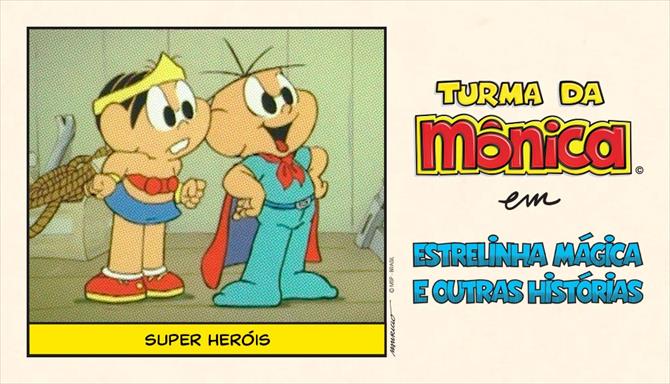 Estrelinha Mágica e Outras Histórias - Super Heróis