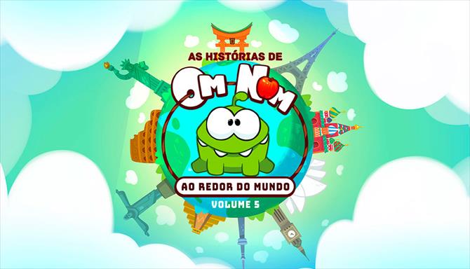 As Histórias de Om Nom - Volume 5 - Ao Redor do Mundo