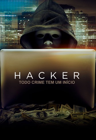 Hacker - Todo Crime tem um Início