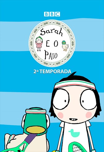 Sarah e o Pato - 2ª Temporada - Ep. 17 - Bolinhas de Sabão / O Feche do Telhado
