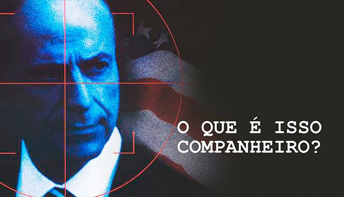 O Que é Isso Companheiro?