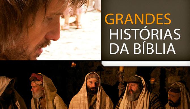 Grandes Histórias da Bíblia