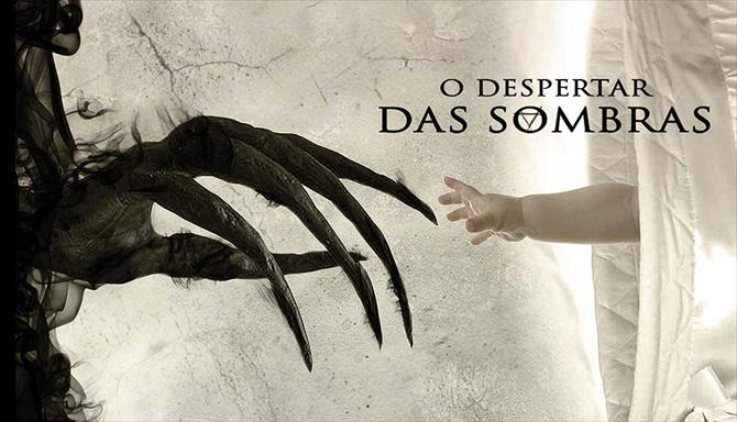 O Despertar das Sombras