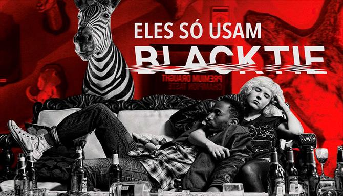 Eles Só Usam Black Tie