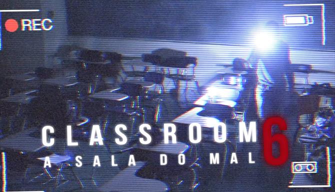 Classroom 6 - A Sala do Mal