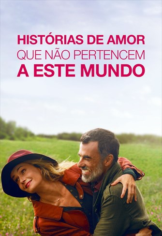 Histórias de Amor que Não Pertencem a Este Mundo