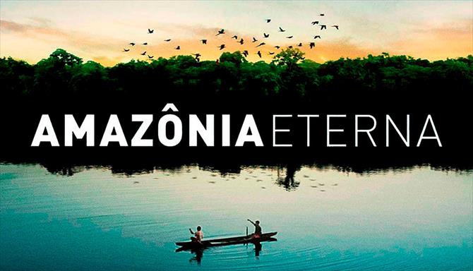 Amazônia Eterna