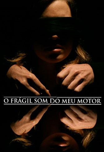 O Frágil Som do Meu Motor