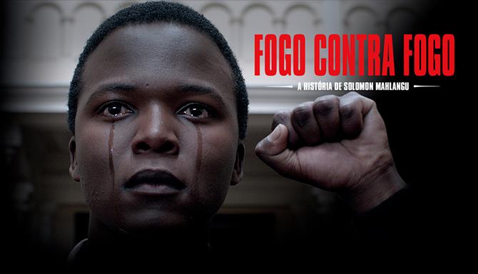 Fogo Contra Fogo - A História de Solomon Mahlangu