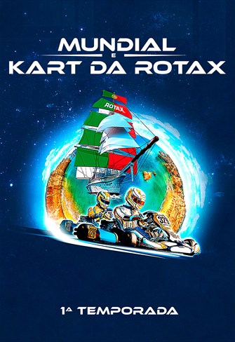 Mundial de Kart da Rotax - 1ª Temporada