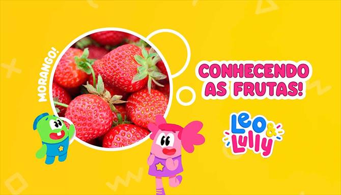 Leo & Lully - Conhecendo as Frutas