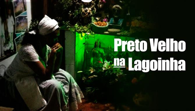 Preto Velho na Lagoinha