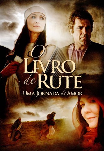 O Livro de Rute - Uma Jornada de Amor